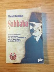 Şahbaba (Osmanoğulları'nın Son Hükümdarı VI. Mehmed Vahideddin'in Hayatı, Hatıraları ve Özel Mektupları) 6. BASKI