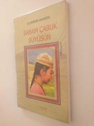 BABAM ÇABUK BÜYÜSÜN