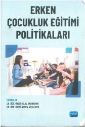 Erken Çocukluk Eğitimi Politikaları - Editörler: Hilal Kahraman & Nevra Atış Akyol