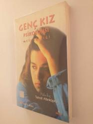 GENÇ KIZ PSİKOLOJİSİ VE CİNSELLİĞİ