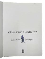 Kimlerdensiniz? [Sanatçı kitabı] [İLK BASKI / CİLTLİ] Resimler: Raziye Kubat. Metinler: Ömer Uysal