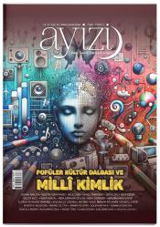 AYİZİ BİLİM, SANAT, EDEBİYAT DERGİSİ Sayı: 32 Kasım - Aralık 2024