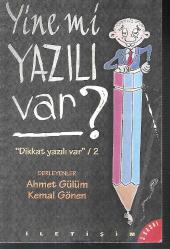 YİNEMİ YAZILI VAR? 