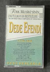 DEDE EFENDİ 1778-1846 * TÜRK MUSİKİSİNİN UNUTULMAYAN BESTECİLERİ 11 * KASET AMBALAJINDA