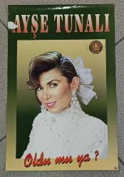KASET/CD TANITIM AFİŞİ * AYŞE TUNALI * OLDU MU YA? * 32X49 CM