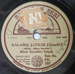 MÜNİR NURETTİN SELÇUK, KALAMIŞ ŞARKISI - ESİRİ ZÜLFÜNÜN 78 DEVİRLİ ÇOK NADİR TAŞ PLAK 10/8,5-9 KONDİSYONDA