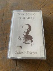 ÖZDEMİR ERDOĞAN - TÜRK MÜZİĞİ YORUMLARI - KASET