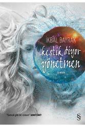 Kestik, Diyor Yönetmen + Yapışkanlı Not Kağıdı