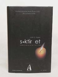 S*ktir Et (Hayatta hiçbir şey senden önemli değil) (CİLTLİ - ŞÖMİZLİ)