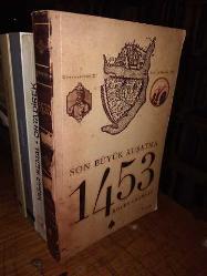 Son Büyük Kuşatma 1453