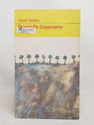 SESSİZ BİR DAYANIŞMA