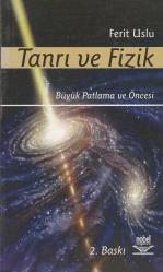 TANRI VE FİZİK Büyük Patlama ve Öncesi
