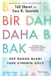 Bir Daha Bak - Hep Orada Olanı Fark Etmenin Gücü... +6 Bilim Kitabı