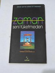 Zaman Seni Tüketmeden