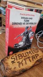 İktidara Karşı Türk Direniş ve Devrimleri -Başlangıçtan Atatürk'e - CİLT 1. cilt
