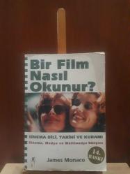 Bir Film Nasıl Okunur? - Sinema Dili, Tarihi ve Kuramı / Sinema, Medya ve Mültimedya Dünyası