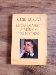 Kur'an - İslamiyet , Atatürk ve 19 Mucizesi