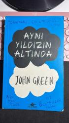 AYNI YILDIZIN ALTINDA - JOHN GREEN - PEGASUS YAYINLARI BİRİNCİ BASKI 2013
