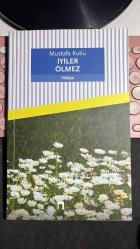 İYİLER ÖLMEZ - MUSTAFA KUTLU - DERGAH YAYINLARI 18. BASKI 2021