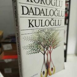 Köroğlu Dadaloğlu ve Kuloğlu