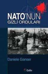 Nato'nun Gizli Orduları Daniele Ganser  DESTEK YAYINLARI