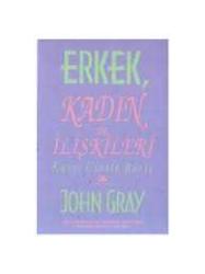 Erkek, Kadın ve İlişkileri John Gray  ALTIN KİTAPLAR