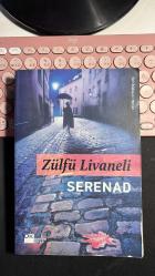 SERENAD - ZÜLFÜ LİVANELİ - DOĞAN KİTAP BİRİNCİ BASKI 2011 - DİKKAT ÖN KAPAK ALTTA UFAK DİRÇİLME VAR... HALİYLE...