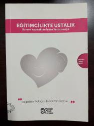 EĞİTİMCİLİKTE USTALIK - SUNUM YAPMAKTAN İNSAN YETİŞTİRMEYE