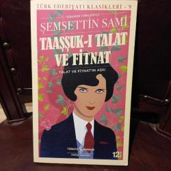 TAAŞŞUK TALAT VE FİTNAT ŞEMSETTİN SAMİ