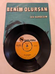 (No90) Şenay - Benim Olursan - Sev Kardeşim 45'lik Plak