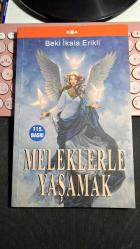 MELEKLERLE YAŞAMAK - BEKİ İKALA ERİKLİ - GOA YAYINLARI 2014