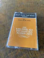 KÜLTÜR BAKANLIĞI DEVLET KLASİK TÜRK MÜZİĞİ KOROSU - ŞEF NEVZAT ATLIĞ - ITRİ / KARA İSMAIL AĞA / ENFİ HASAN AĞA / MUSTAFA ÇAVUŞ - KASET