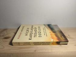 HİÇBİR KARŞILAŞMA TESADÜF DEĞİLDİR