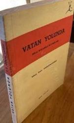 VATAN YOLUNDA 1.BASKI İTHAFLI VE  İMZALIDIR -MİLLİ MÜCADELE HATIRALARI-1958
