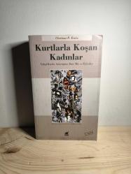 Kurtlarla Koşan Kadınlar - Vahşi Kadın Arketipine Dair Mit ve Öyküler