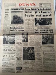 DÜNYA GAZETESİ - DOĞUM GÜNÜ HEDİYESİ (TURKISH NEWSPAPPER) - 28 AĞUSTOS 1970 - SADECE TEK YAPRAKTIR -Sunay-Demirel-Süleyman Demirel-Memduh Tağmaç-Vehbi Cem AŞKUN-Cemil SENA-Askerî Şûra kararları bugün açıklanacak-Kartaltepe’nin suyu Adalar’a taşınıyor-Yedi işçi çöken kömür ocağında mahsur kaldı-Politika-Aşk ve Ülkü-İstanbul’a kıyılıyor-Ölüm korkusu-Karga bana dedi ki-Pratik bilgiler-Vali faturasıız mala itibar etmeyin dedi-Aman tavsamasın-Danıştay iki grevin ertelenmesini durdurdu-Bir anne ile iki çocuğu yanarak öldü-Japonya’nın Hokkaido adasında yaşayan bir ayı-Halk boş kova ile beklerken-Kılıç balığını iş yapalım mı-Yılan derisi ayakkabıları bakımı nasıl olmalı-Zarganayı nasıl-Elmadan demir ve fosfor bulunur-Kaz dolması yapalım mı