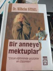 BİR ANNEYE MEKTUPLAR..