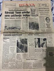 DÜNYA GAZETESİ - DOĞUM GÜNÜ HEDİYESİ (TURKISH NEWSPAPPER) - 7 ARALIK 1967 - SADECE TEK YAPRAKTIR -Johnson-Cemal Tural-Fahri Rıfkı Atay-Bedii Faik-Erdoğan Bazer-M. Emin Aytekin-Mazlum Usluata-Ingrid Bergman-Turan Tuluy-Pipinelis-Kıbrıstaki Yunan askerleri yarın çekilmeye başlıyor-Başkan Johnson tarafları tebrik etti-NATO Bakanlar Konseyi gelecek hafta içinde toplanıyor-Or Gnl Cemal Tural Trakyada-Güven Partisi üç ilde ve Trabzonda seçim kazandı-Alâkımız kalkınma duruma bağlıdır-CHP Kıbrıs konusunda açıklama yapacak-Kaatil Almanın nişanlısı bulundu-Biri kızını diğeride karısını satmış-Sonun başlangıcı-İleri toplumda siyasi mücadelenin amacı-Dışardan-Pratik bilgiler-Rosa-Seni seveceğim