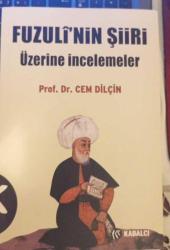 Fuzuli'nin Şiiri Üzerine İncelemeler