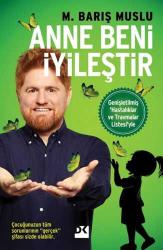 Anne Beni İyileştir... +1 Adet Kişisel Gelişim Kitabı