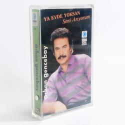 Orhan Gencebay - Ya Evde Yoksan Seni Arıyorum Müzik Kaseti