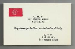 CUMHURİYET HALK PARTİSİ / KARŞIYAKA İLÇE YÖNETİM KURULU BAYRAM TEBRİK KARTI...