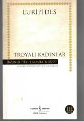 TROYALI KADINLAR - HASAN ALİ YÜCEL KLASİKLER DİZİSİ