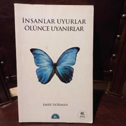 İNSANLAR UYURLAR ÖLÜNCE UYANIRLAR