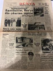 DÜNYA GAZETESİ - DOĞUM GÜNÜ HEDİYESİ (TURKISH NEWSPAPPER) - 13 ŞUBAT 1968 - SADECE TEK YAPRAKTIR -Süleyman Demirel-Emin Paksüt-İzzet Birand-Falih Rıfkı Atay-F A Symonds-M Altıkan-Mazlum Usluata-Amerikalılar Hue’ye dün çıkartma yaptılar-Kuzey Vietnam üzerine girişilen Amerikan hava harekatı dün de devam etti-Saygon’da yüzlerce ceset aynı çukura gömüldü-Kıbrıs’ta rumlar hareket özgürlüğünü yine kısıtladı-Voncen Korede temaslara başladı-Sahte pasaport temin eden şebeke yakalandı-Zonguldak olaylarında tahrik var-Emin Paksüt Her partinin belirli görüşü olmalıdır dedi-Perukalı katili bir bekçi öldürdü-Koç gençlere tavsiyelerde bulundu-Asıl katil yakalandı-Kudüs’te yapılacak kamulaştırma tanınmayacak-Seçim sistemimizde büyük bir aksaklık-Demokratik toplumda iktisadi eşitlik ve düzen-Dışardan-Ben Öldürmedim-Pratik Bilgiler-Dil Çat-Bozz
