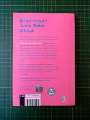 Bağırmayan Anne Baba Olmak (Sakin Kalarak Çocuk Büyütmek)