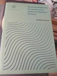 Sosyolojik Düşüncede Kuramlaştırmanın Doğası ve Klasiklerin Konumu