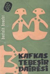 Kafkas Tebeşir Dairesi - Adalet Ağaoğlu Çevirisi - 1963 Yılı İlk Baskısı (Sahaf - Yeni Gibi)