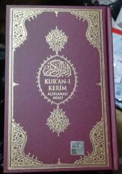 KUR'ÂN-I KERÎM VE TÜRKÇE AÇIKLAMALI MEÂLİ