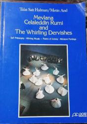 Mevlana Celaleddin Rumi and The Whirling Dervishes